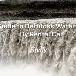 A quick guide to visit Dettifoss waterfall Iceland